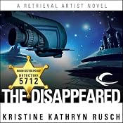 The Disappeared: Retrieval Artist, Book 1 | [Kristine Kathryn Rusch]