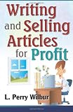 Writing and Selling Articles for Profit
