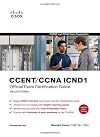 CCENT/CCNA ICND1 Official Exam Certification Guide (CCENT Exam 640-822 and CCNA Exam 640-802) (2nd Edition) (Exam Certification Guide)