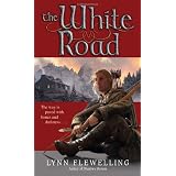 The White Roadby Lynn Flewelling