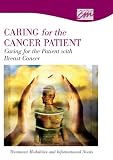 More Info: Caring for the Patient with Breast Cancer: Treatment Modalities and Informational Needs (CD) (Concept Media: Educational Videos) breast cancer treatment