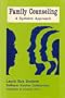 Family Counseling: A Systems Approach
