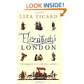 Elizabeth's London: Everyday Life in Elizabethan London