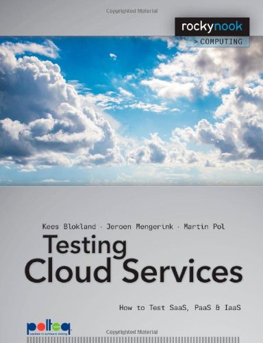 Testing Cloud Services: How to Test SaaS, PaaS & IaaS (Rocky Nook Computing)