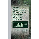 HumanPerformance,Workload,andSituationalAwarenessMeasuresHandbook,SecondEdition