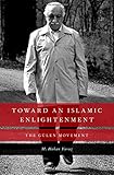 Toward an Islamic enlightenment : the Gülen movement