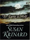 To Tame a Wolf