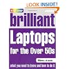 Brilliant Laptops for the Over 50s Windows 7 Edition