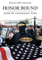 Honor Bound: Inside the Guantanamo Trials