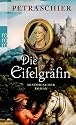 Die Eifelgräfin: Historischer Roman