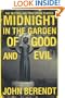 Midnight in the Garden of Good and Evil