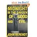 Midnight in the Garden of Good and Evil
