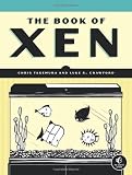The Book of Xen: A Practical Guide for the System Administrator