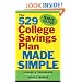 The 529 College Savings Plan Made Simple