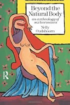 Beyond the Natural Body: An Archaeology of Sex Hormones