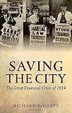 Saving the city : the great financial crisis of 1914