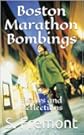 Boston Marathon Bombings (Essays and Reflections)