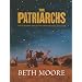 The Patriarchs: Encountering the God of Abraham, Isaac and Jacob