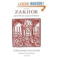 Zakhor: Jewish History and Jewish Memory (The Samuel and Althea Stroum Lectures in Jewish Studies)