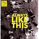 Always Like This [12