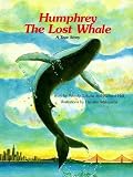 Humphrey, the Lost Whale: A True Story by Wendy Tokuda (1986-10-01)