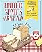 United States of Bread: Our Nation's Homebaking Heritage: from Sandwich Loaves to Sourdough