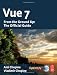Vue 7: From the Ground Up: The Official Guide
