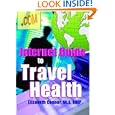 Internet Guide To Travel Health (Haworth Information Press Internet Guides to Consumer Health) (Haworth Information... by  Elizabeth Connor