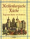 Mecklenburgische Küche. Regionale Küche mit Tradition