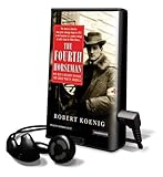 The Fourth Horseman: One Man's Mission to Wage the Great War in America [With Headphones] (Playaway Adult Nonfiction)-