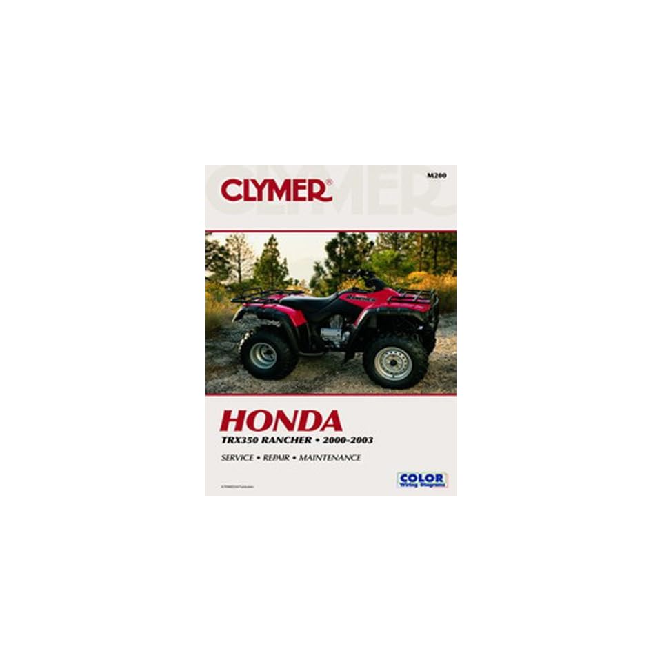 2000 2006 HONDA TRX350 RANCHER SERVICE MANUAL HONDA, Manufacturer CLYMER,  Manufacturer Part Number M200