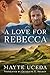 A Love for Rebecca