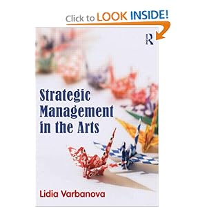 Strategic Management in the Arts by Lidia Varbanova