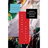 Dreaming in Chinese: Mandarin Lessons In Life, Love, And Language
