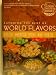 Savoring the Best of World Flavors: South American: Peru and Brazil