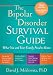The Bipolar Disorder Survival Guide: What You and Your Family Need to Know