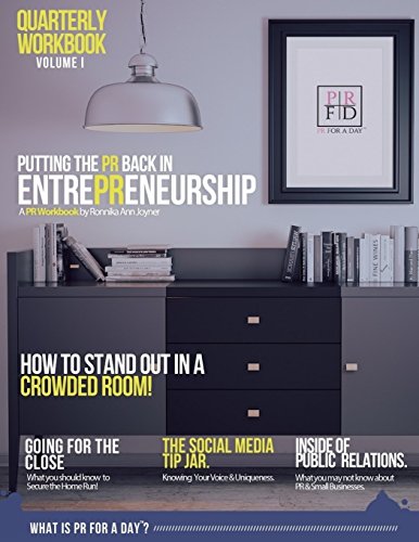 Putting The PR Back in EntrePReneurship: PR Workbook for Do It Yourself EntrePReneurs