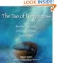The Tao of Forgiveness: The Healing Power of Forgiving Others and Yourself