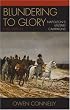 Blundering to Glory: Napoleon's Military Campaigns