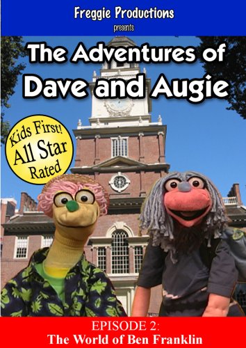 The Adventures of Dave and Augie: Ben Franklin