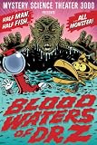 Mystery Science Theater 3000: Blood Waters of Dr. Z