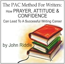 Click to Download Free Kindle Book -> The PAC Method For Writers: How Prayer, Attitude & Confidence Can Lead You To A Successful Writing Career