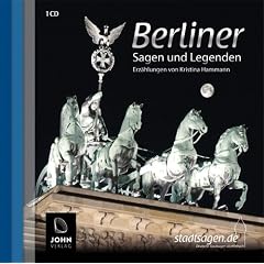 Berliner Sagen und Legenden. Berlin Stadtsagen und Geschichte (CD-Digipack): Stadtsagen und Geschichte der Stadt Berlin