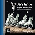 Berliner Sagen und Legenden. Berlin Stadtsagen und Geschichte (CD-Digipack): Stadtsagen und Geschichte der Stadt Berlin