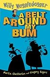 A belt around my bum