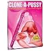 Clone a P*ssy