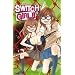 Switch Girl !!, Tome 12 : Switch girl