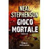 Gioco mortaledi Neal Stephenson