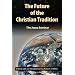 The Future of the Christian Tradition