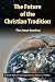 Books : The Future of the Christian Tradition